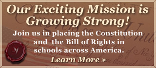 Place the Constitution and the Bill of Rights in Schools across America